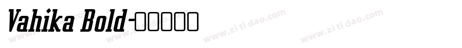 Vahika Bold字体转换